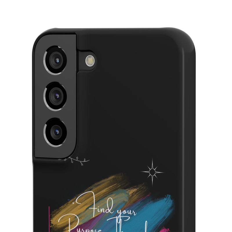 Cell Phone Case - Find Your Purpose Healing Design