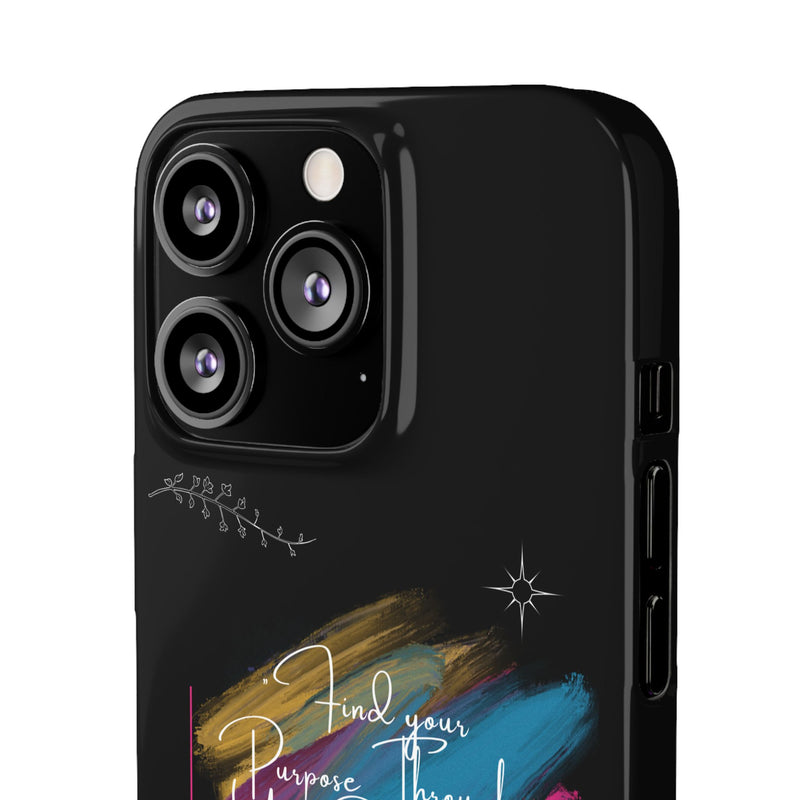 Cell Phone Case - Find Your Purpose Healing Design