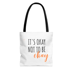 It’s Okay to not be okay Tote Bag