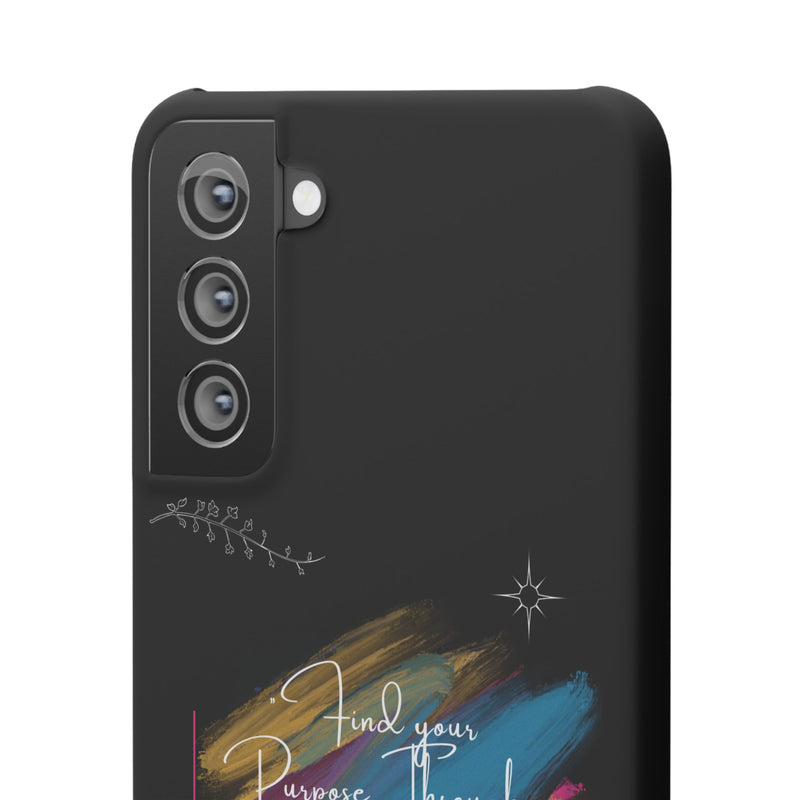 Cell Phone Case - Find Your Purpose Healing Design