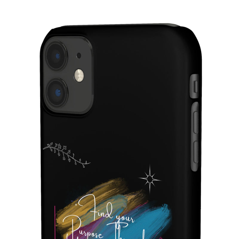 Cell Phone Case - Find Your Purpose Healing Design