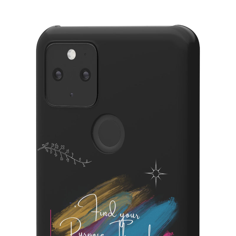 Cell Phone Case - Find Your Purpose Healing Design