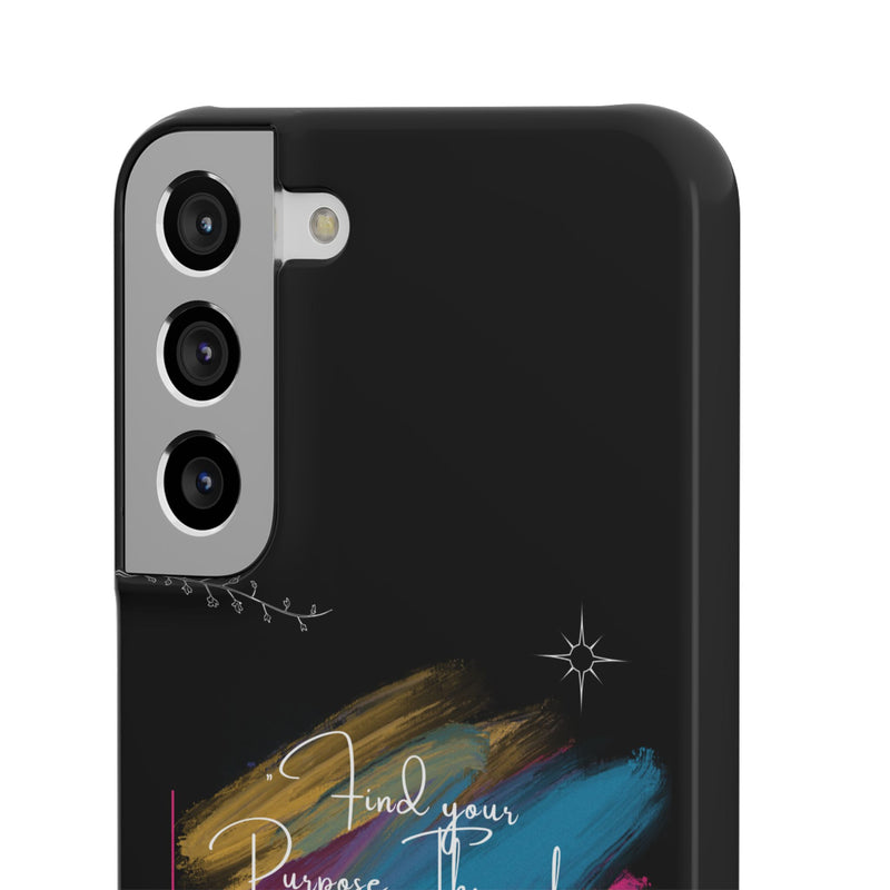 Cell Phone Case - Find Your Purpose Healing Design