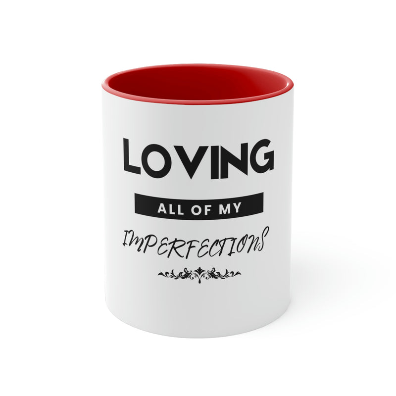 Loving All of My Imperfections Accent Coffee Mug, 11oz