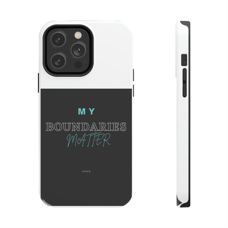 My Boundaries Matter Tough Phone Cases, Case-Mate