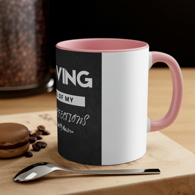 Loving All of My Imperfections Accent Coffee Mug, 11oz