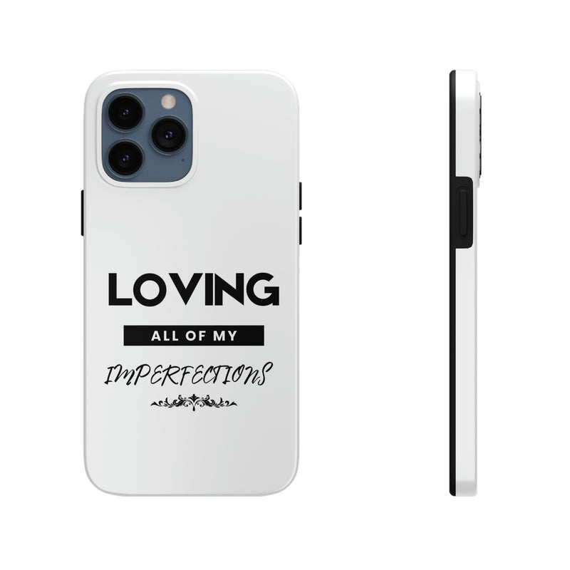 Loving All of My Imperfections Tough Phone Cases, Case-Mate