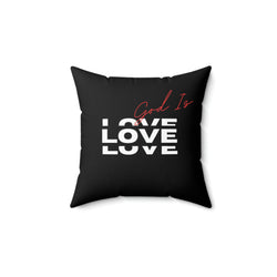 God is Love Spun Polyester Square Pillow