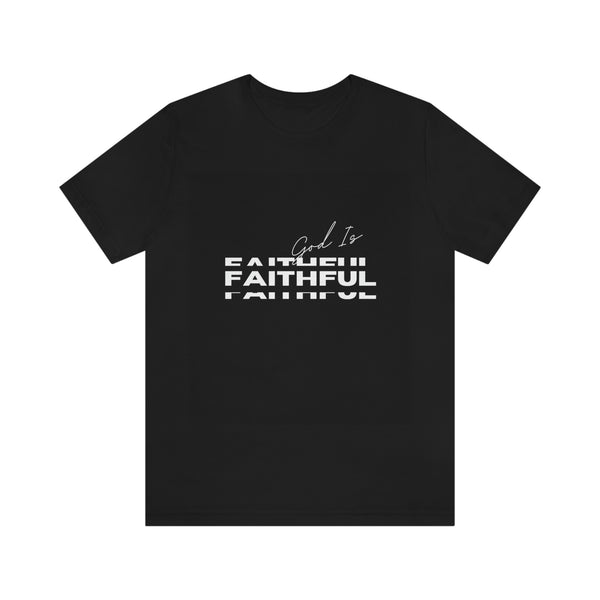 God is Faithful Unisex Jersey Short Sleeve Tee