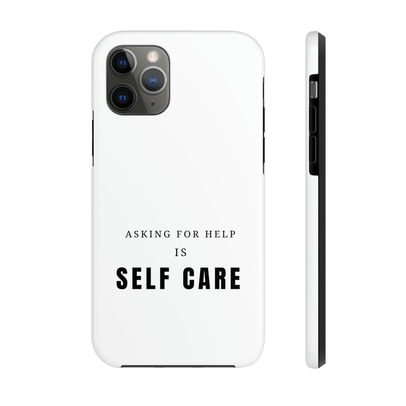 Asking for Help Is Self Care Tough Phone Cases, Case-Mate