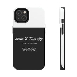 Jesus & Therapy – I Need Both Tough Phone Cases, Case-Mate