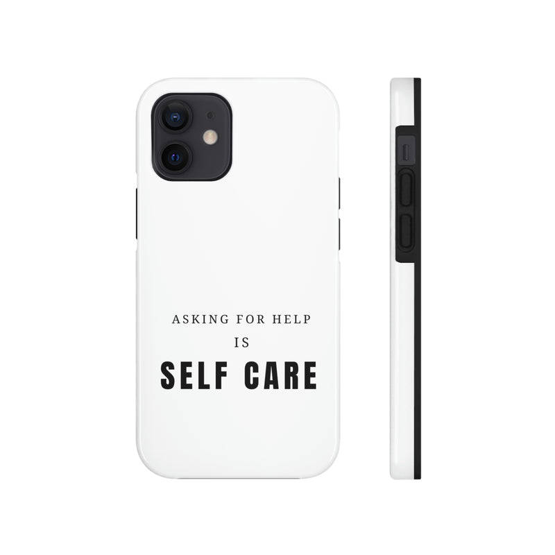 Asking for Help Is Self Care Tough Phone Cases, Case-Mate