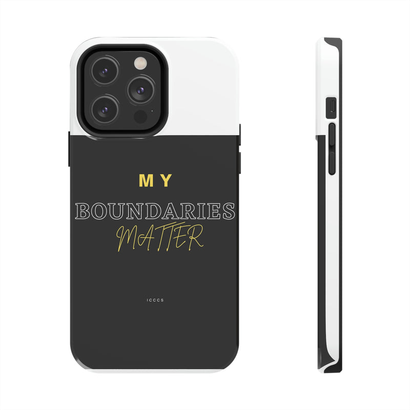 My Boundaries Matter Tough Phone Cases, Case-Mate