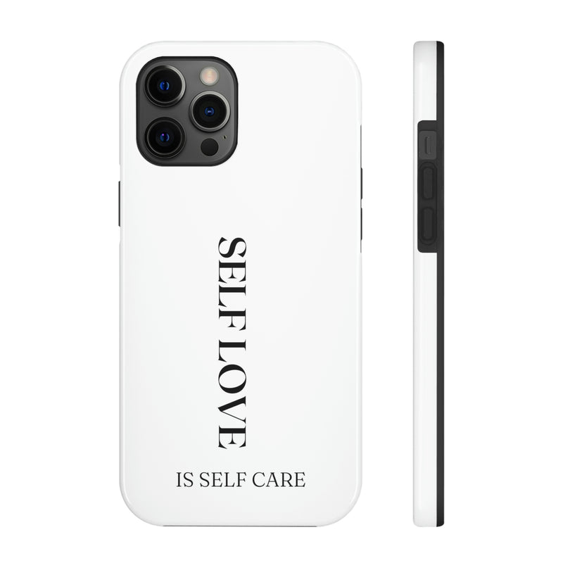 Self Love is Self Care Tough Phone Cases, Case-Mate