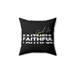 God is Faithful Spun Polyester Square Pillow