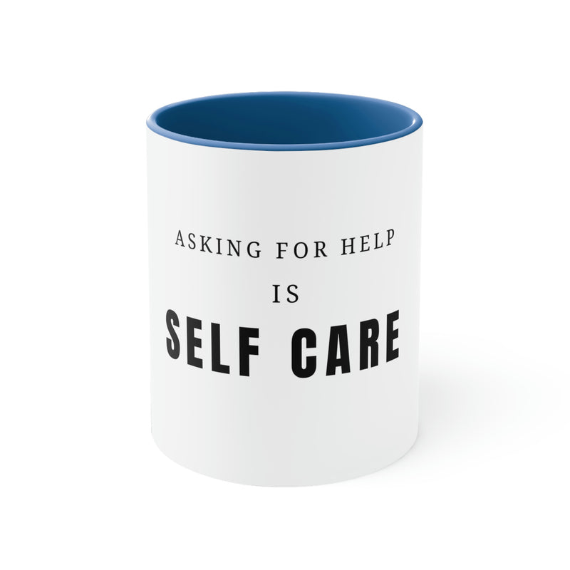 Asking for Help Is Self Care Accent Coffee Mug, 11oz