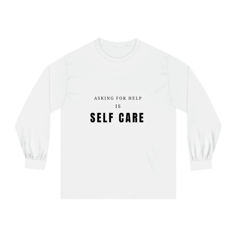 Asking For Help Is Self Care Unisex Classic Long Sleeve T-Shirt