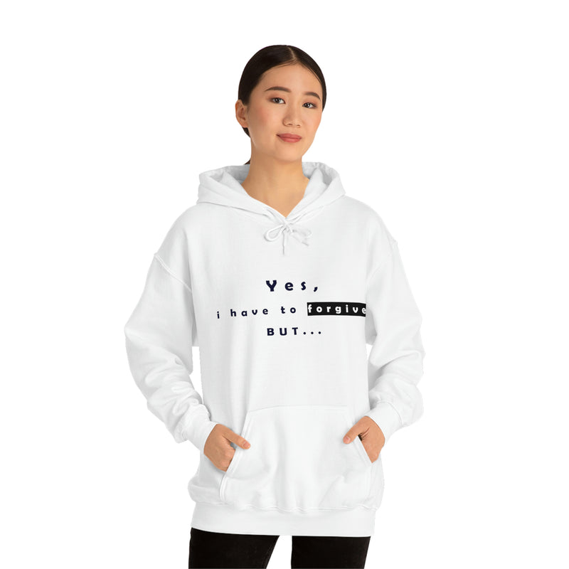 Yes, I Have To Forgive But..Unisex Heavy Blend™ Hooded Sweatshirt