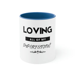 Loving All of My Imperfections Accent Coffee Mug, 11oz