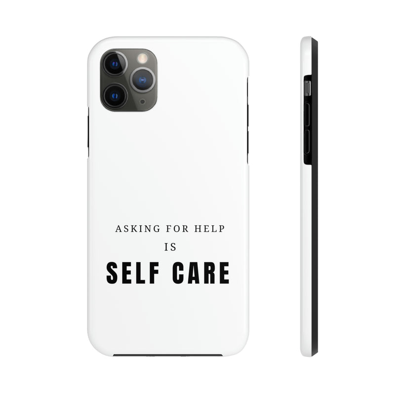 Asking for Help Is Self Care Tough Phone Cases, Case-Mate