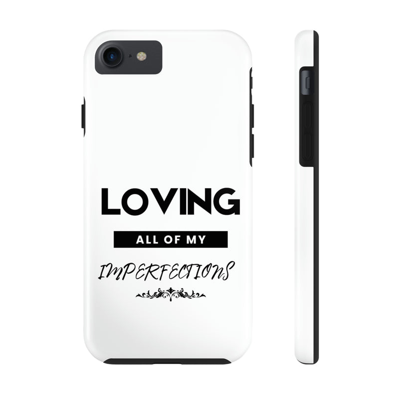 Loving All of My Imperfections Tough Phone Cases, Case-Mate