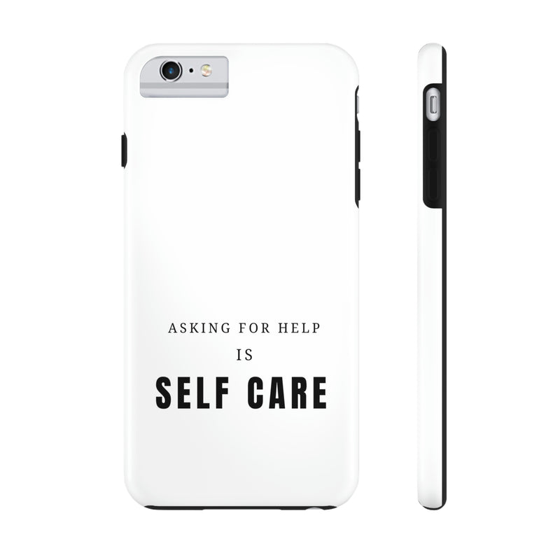 Asking for Help Is Self Care Tough Phone Cases, Case-Mate