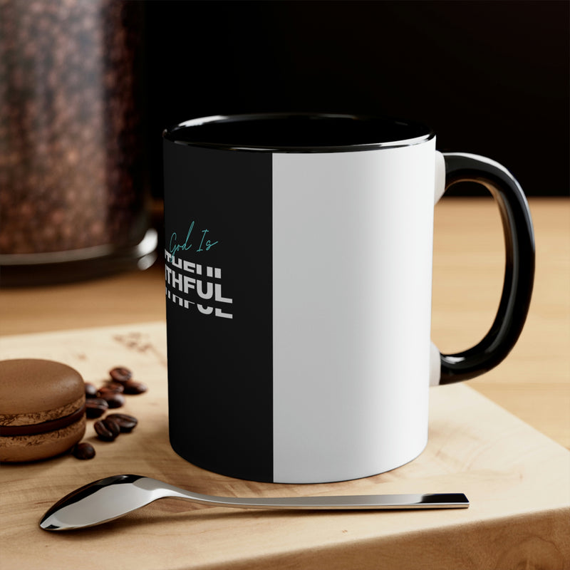 God is Faithful Accent Coffee Mug, 11oz