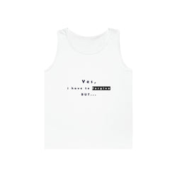 Yes, I Have To Forgive But..Unisex Heavy Cotton Tank Top