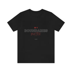 My Boundaries Matter Unisex Jersey Short Sleeve Tee