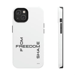 Freedom From Shame Tough Phone Cases, Case-Mate