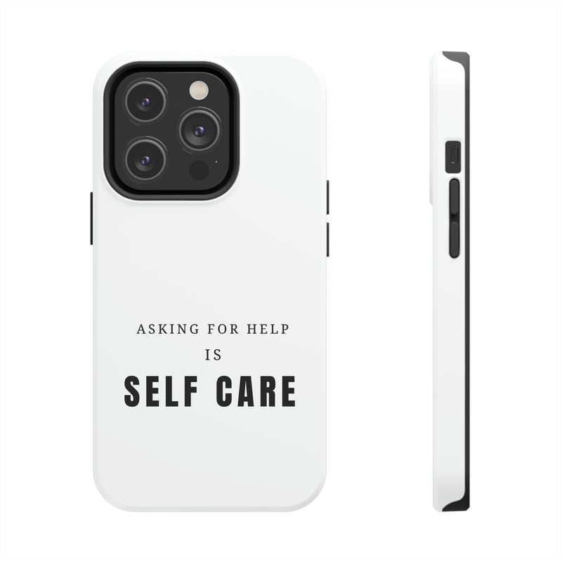 Asking for Help Is Self Care Tough Phone Cases, Case-Mate