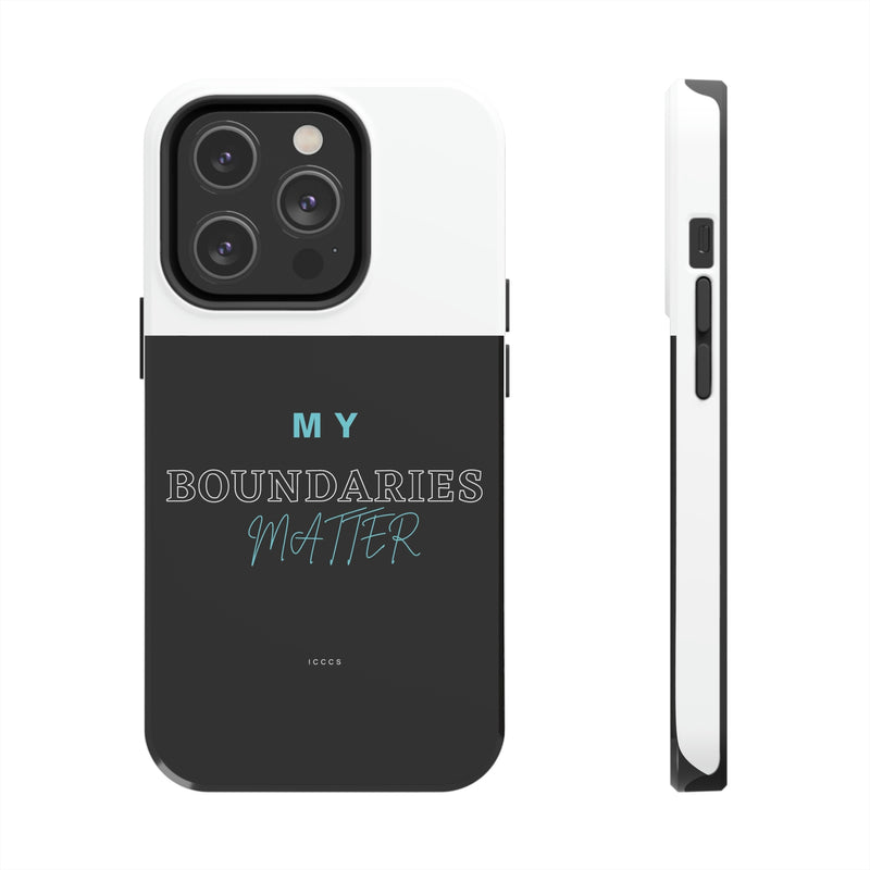 My Boundaries Matter Tough Phone Cases, Case-Mate