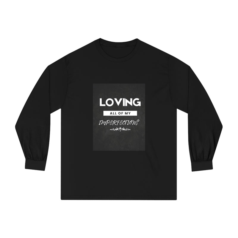 Loving All Of My Imperfection Unisex Classic Long Sleeve T-Shirt