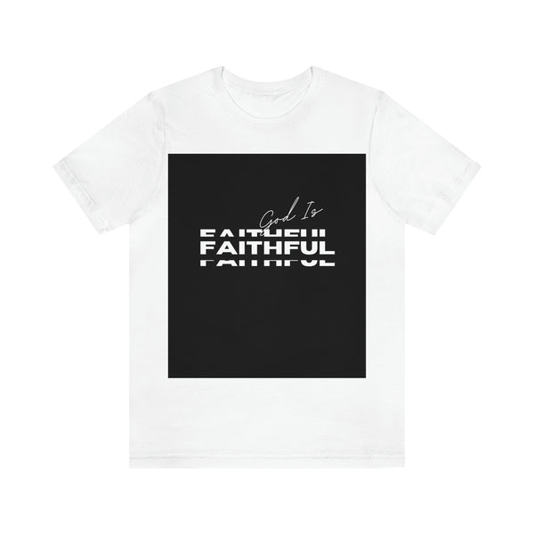 God is Faithful Unisex Jersey Short Sleeve Tee