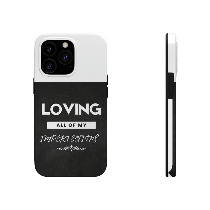 Loving All of My Imperfections Tough Phone Cases, Case-Mate