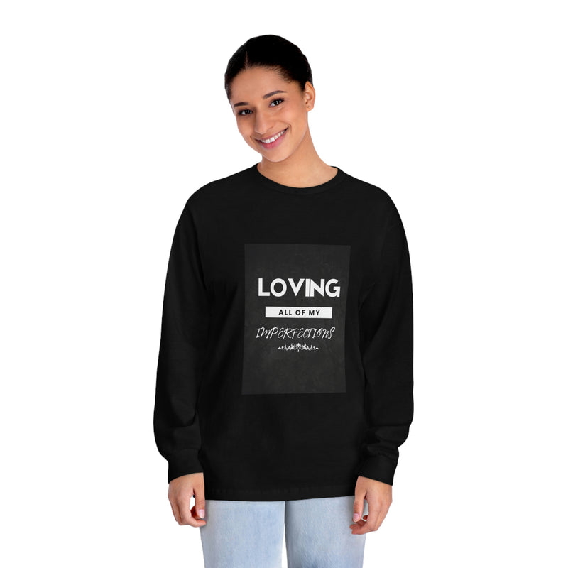 Loving All Of My Imperfection Unisex Classic Long Sleeve T-Shirt