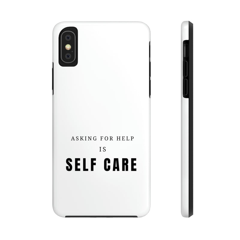 Asking for Help Is Self Care Tough Phone Cases, Case-Mate