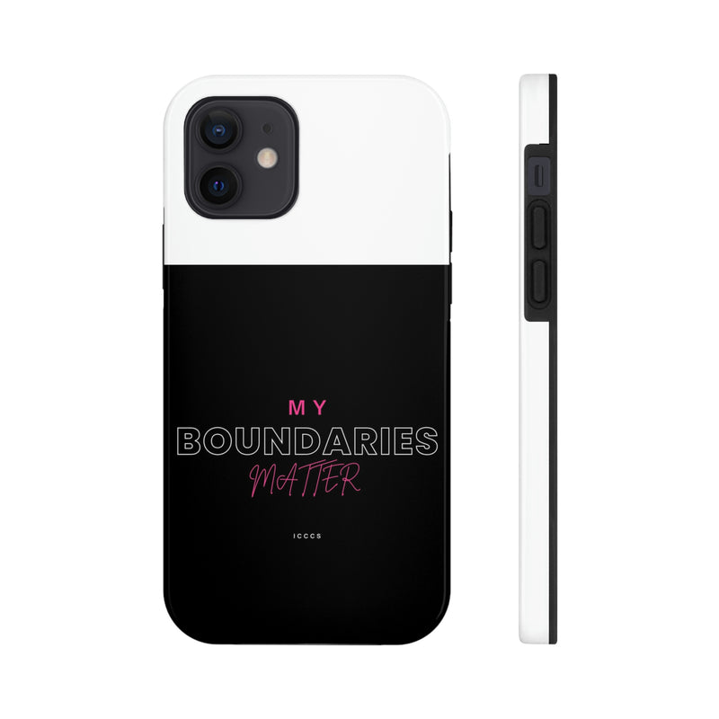 My Boundaries Matter Tough Phone Cases, Case-Mate