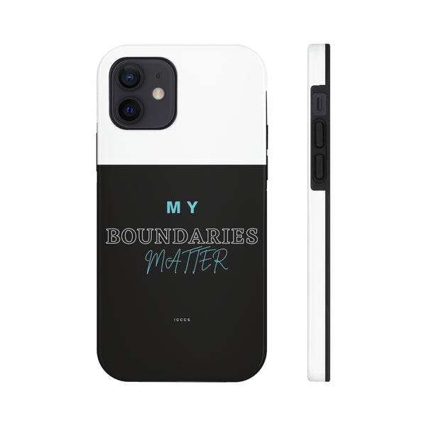 My Boundaries Matter Tough Phone Cases, Case-Mate