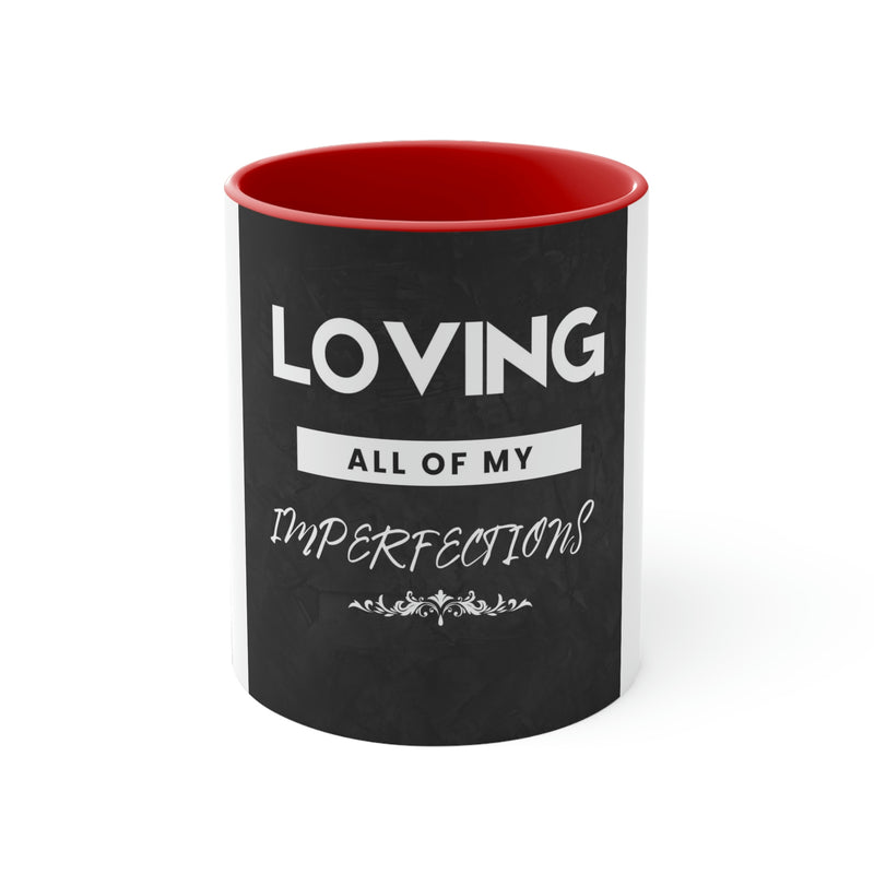 Loving All of My Imperfections Accent Coffee Mug, 11oz