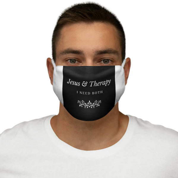 Jesus & Therapy – I Need Both Snug-Fit Polyester Face Mask