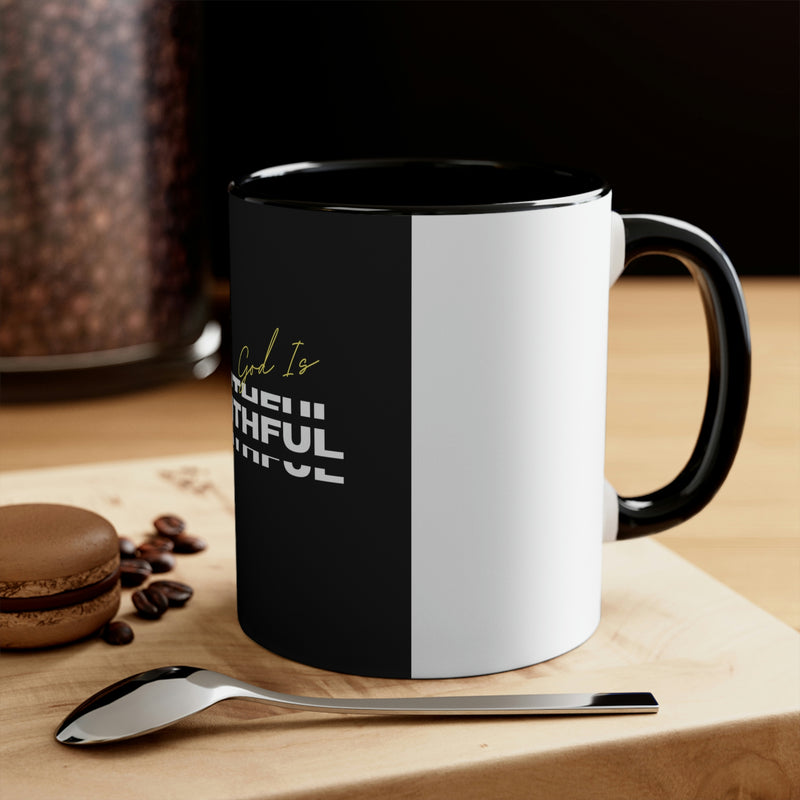 God is Faithful Accent Coffee Mug, 11oz