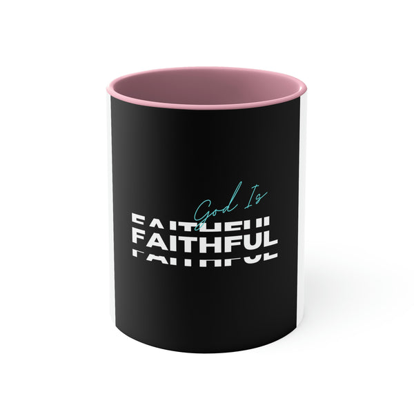 God is Faithful Accent Coffee Mug, 11oz