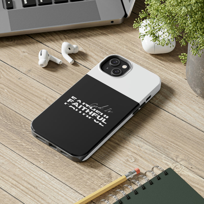 God is Faithful Tough Phone Cases, Case-Mate