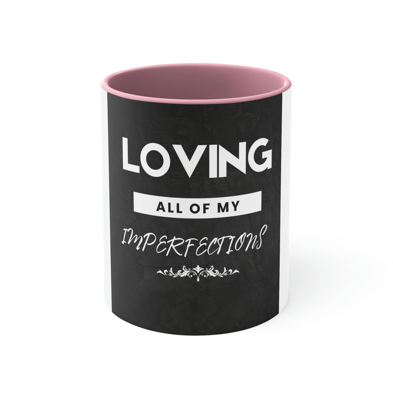 Loving All of My Imperfections Accent Coffee Mug, 11oz