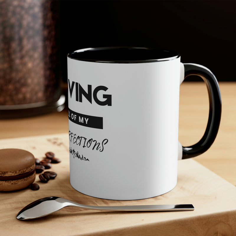 Loving All of My Imperfections Accent Coffee Mug, 11oz