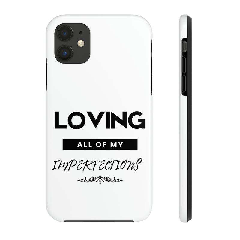 Loving All of My Imperfections Tough Phone Cases, Case-Mate