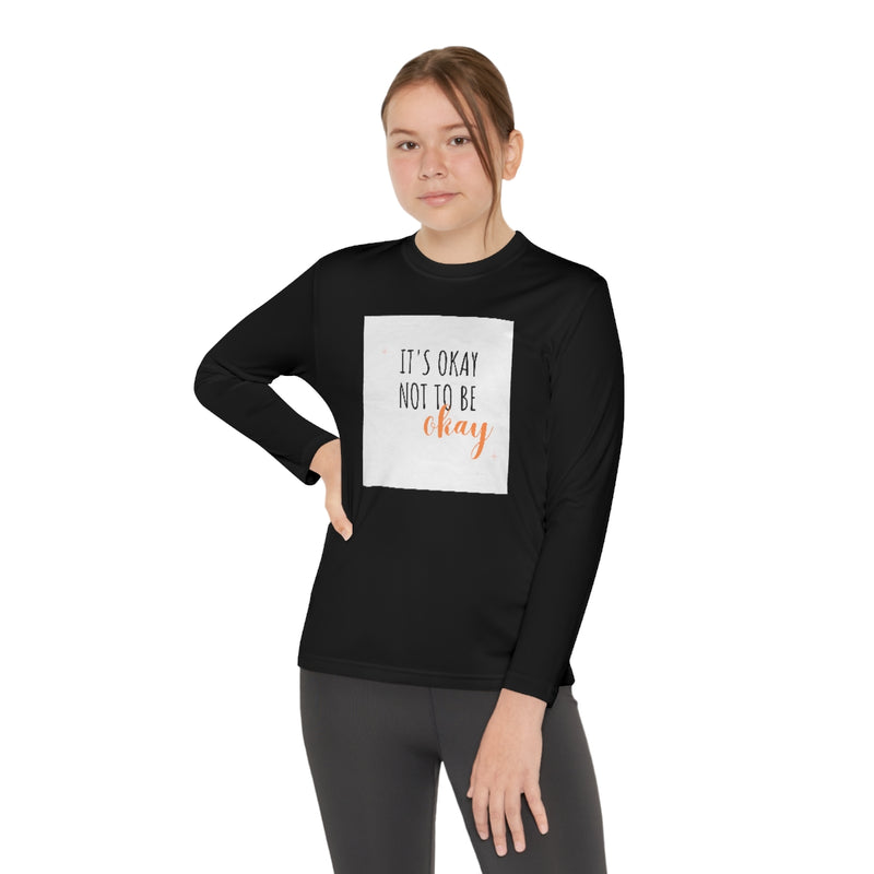 It’s okay to not be okay long sleeve shirt