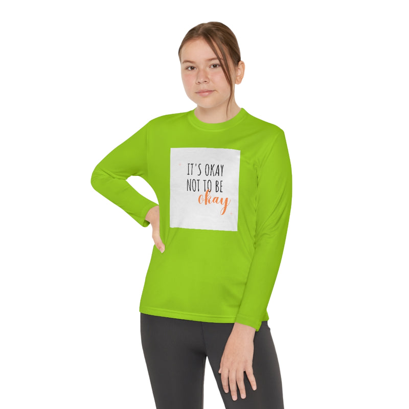 It’s okay to not be okay long sleeve shirt