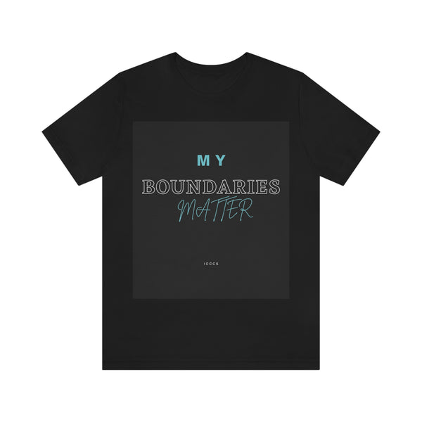 My Boundaries Matter Unisex Jersey Short Sleeve Tee